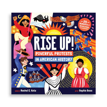 Book cover of 'Rise Up! Powerful Protests in American History' with colorful illustrations and text.