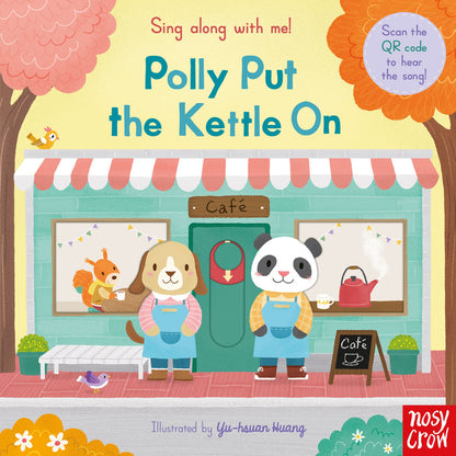 Sing Along With Me: Polly Put a Kettle On
