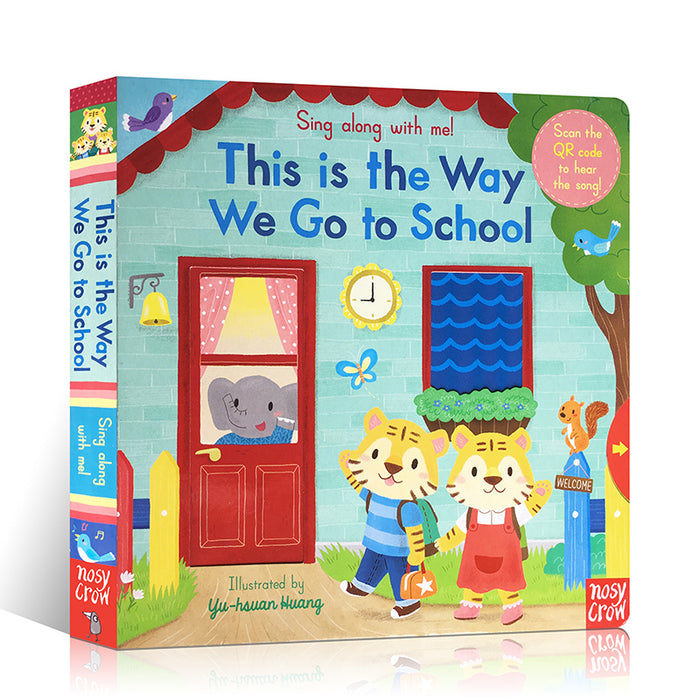 Sing Along With Me: This is the Way We Go to School